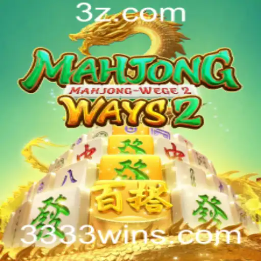 Tudo o que Você Precisa Saber sobre MahjongWays2 e a Estratégia do 3333win